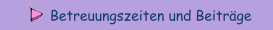 Betreuungszeiten und Beiträge